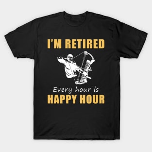 Hunt for Laughter in Retirement! Hunting Tee Shirt Hoodie - I'm Retired, Every Hour is Happy Hour! T-Shirt